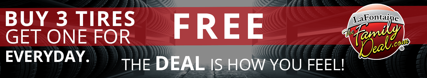 Buy three tires, get one for FREE every day at LaFontaine Volkswagen Dearborn. The deal is how you feel!